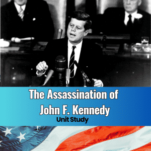 The Assassination of John F. Kennedy Unit Study